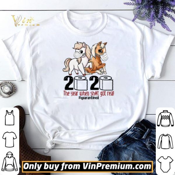 Horse wearing mask 2020 the year when shit got real #quarantined shirt sweater