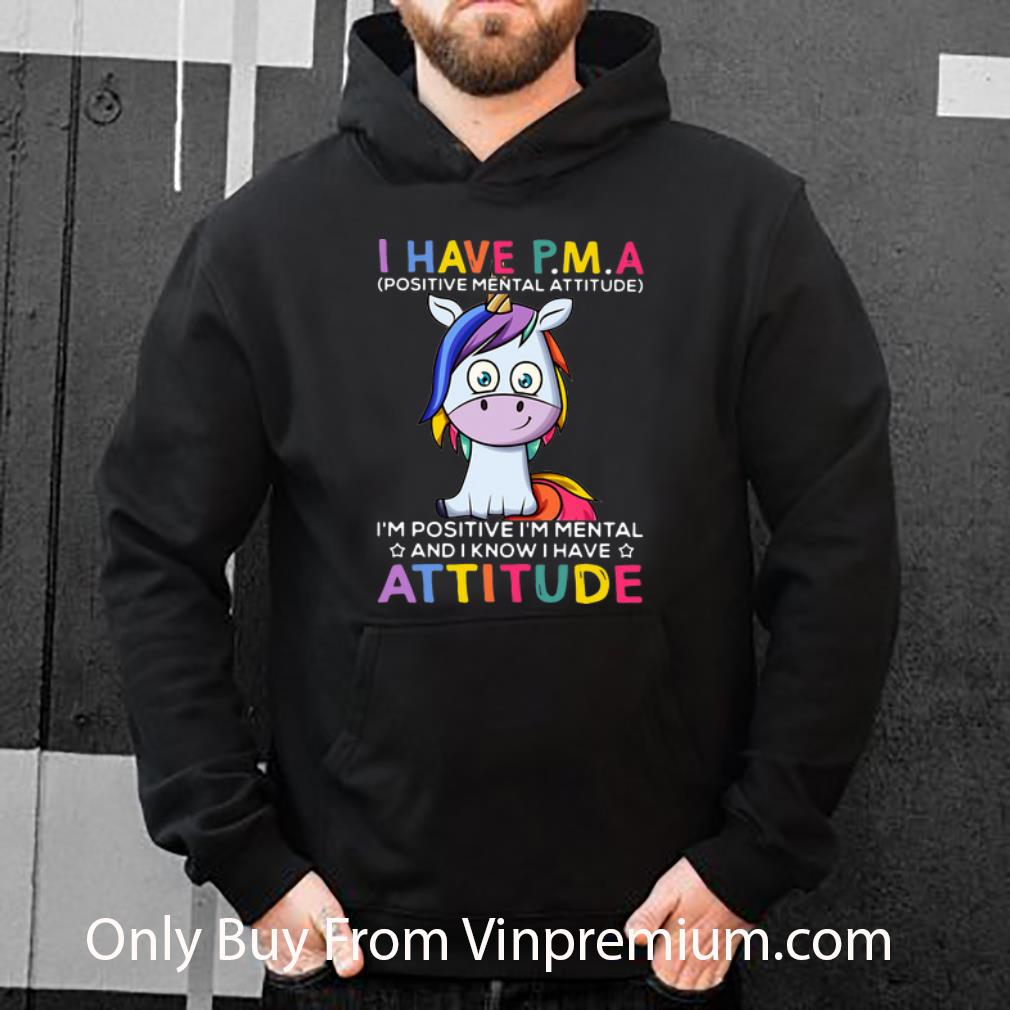 19e815de awesome unicorn i have pma i m positive i m mental and i know i have attitude shirt 4 - Awesome Unicorn I Have PMA I’m Positive I’m Mental And I Know I Have Attitude shirt