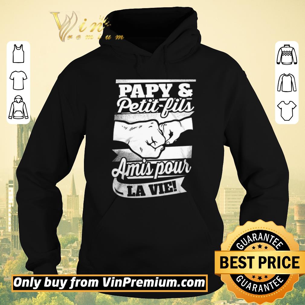 1e3fccb7 funny papy petit fils amis pour la vie shirt sweater 4 - Funny Papy & Petit Fils Amis Pour La Vie shirt sweater