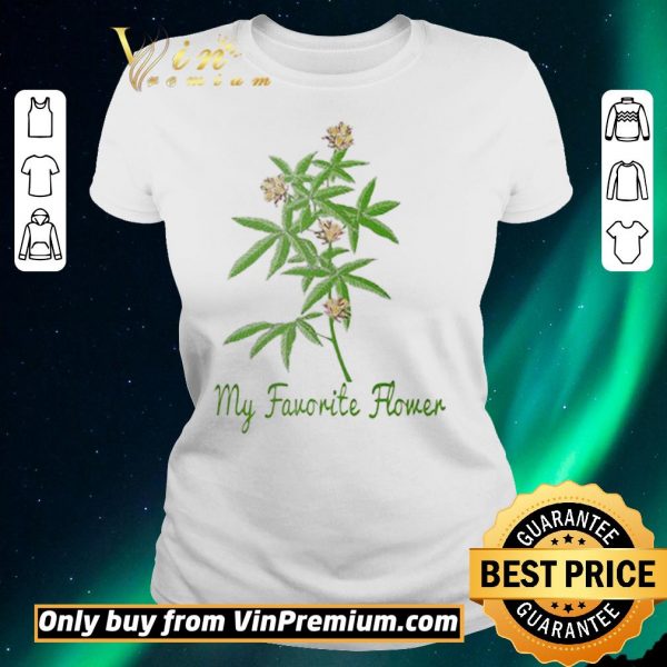 Awesome Cannabis my favorite flower shirt sweater