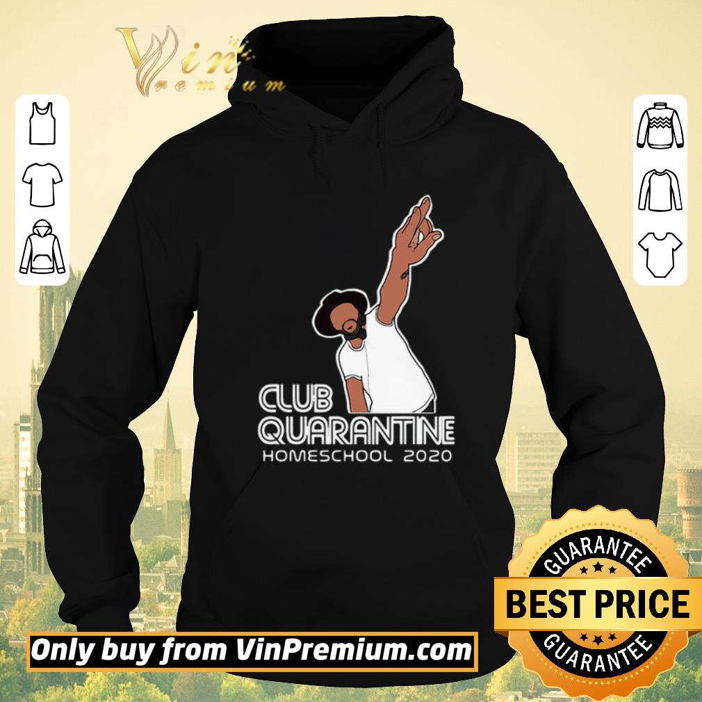 275f2d02 premium club quarantine homeschool 2020 shirt sweater 4 - Premium Club quarantine homeschool 2020 shirt sweater