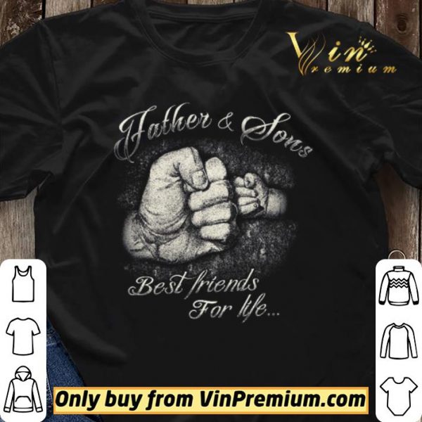 Father & Son Best Friends For Life shirt sweater