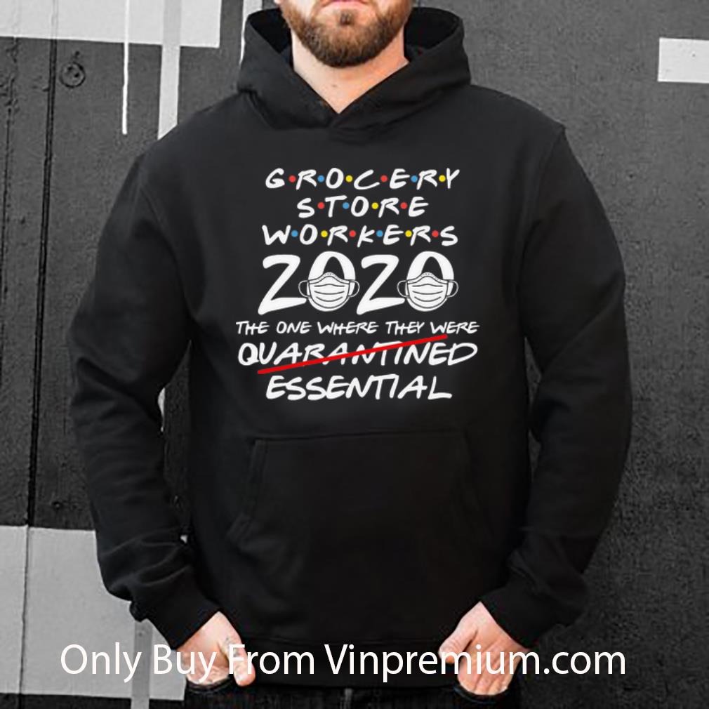 28991bff awesome grocery store workers 2020 the one where they were essential shirt 4 - Awesome Grocery Store Workers 2020 The One Where They Were Essential shirt