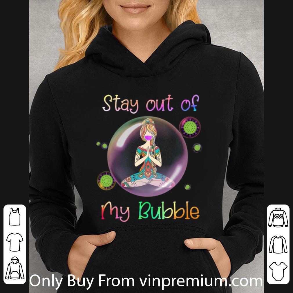 2e2d5307 hot yoga girl mask stay out of my bubble covid 19 shirt 4 - Hot Yoga Girl Mask Stay Out Of My Bubble Covid-19 shirt