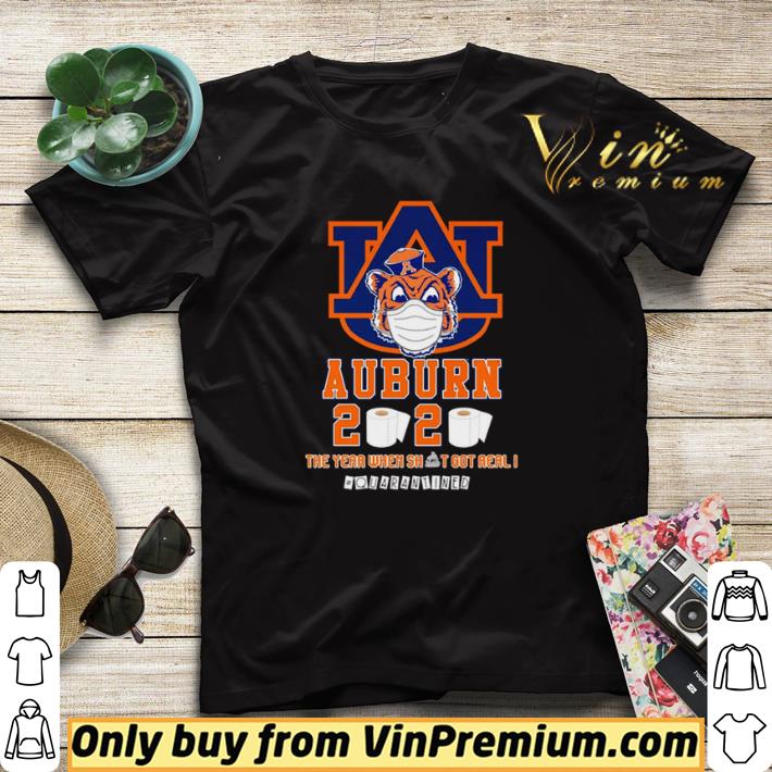 2e301d8e auburn tigers 2020 the year when shit got real quarantined shirt sweater 4 - Auburn Tigers 2020 the year when shit got real #quarantined shirt sweater