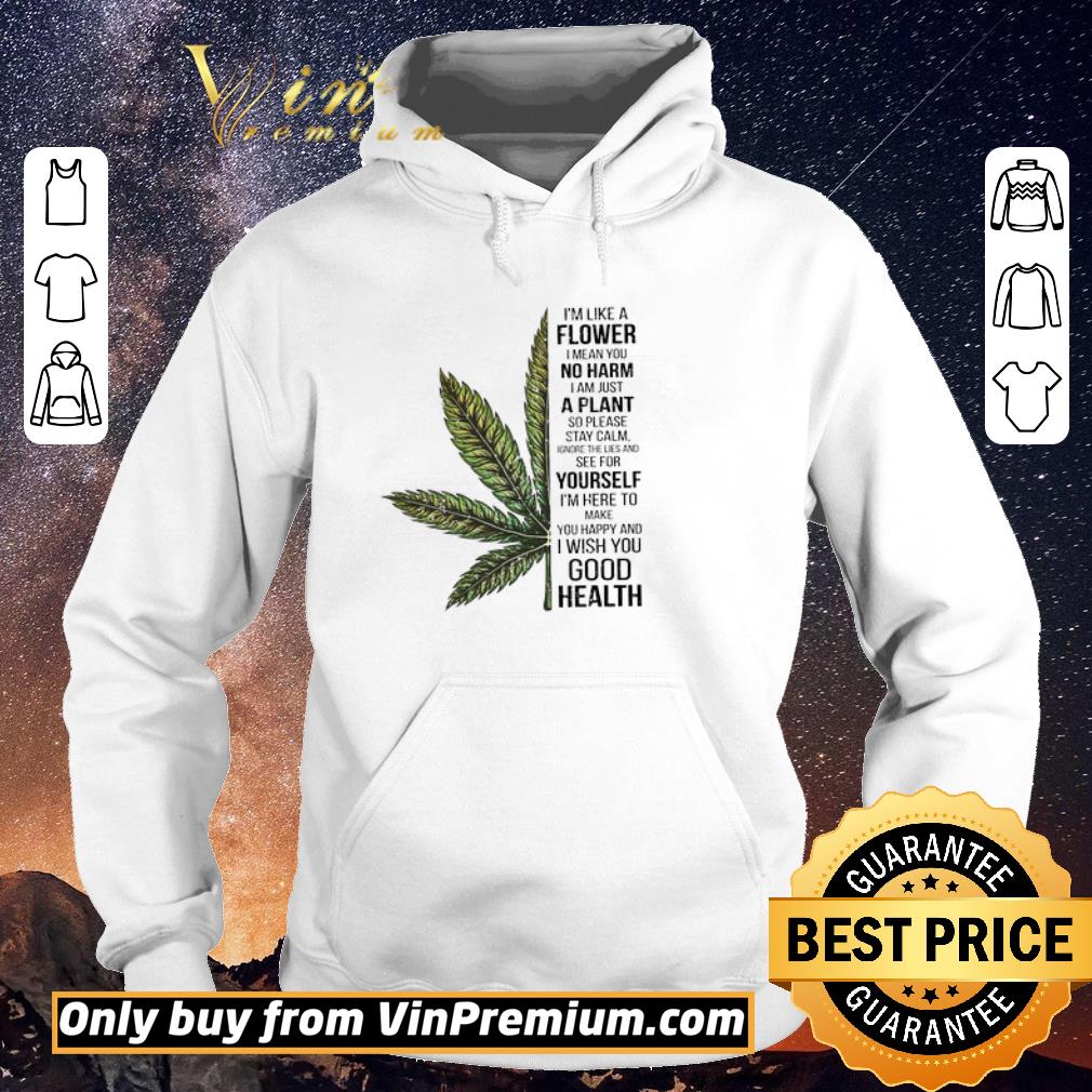 Official Cannabis I'm Like A Flower I Mean You No Harm I Am Just A Plant shirt sweater 2e3c4ef3 official cannabis i m like a flower i mean you no harm i am just a plant shirt sweater 4 - Official Cannabis I'm Like A Flower I Mean You No Harm I Am Just A Plant shirt sweater