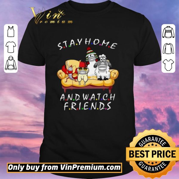 Nice Stay Home And Watch Friends Cartoon COVID-19 shirt sweater