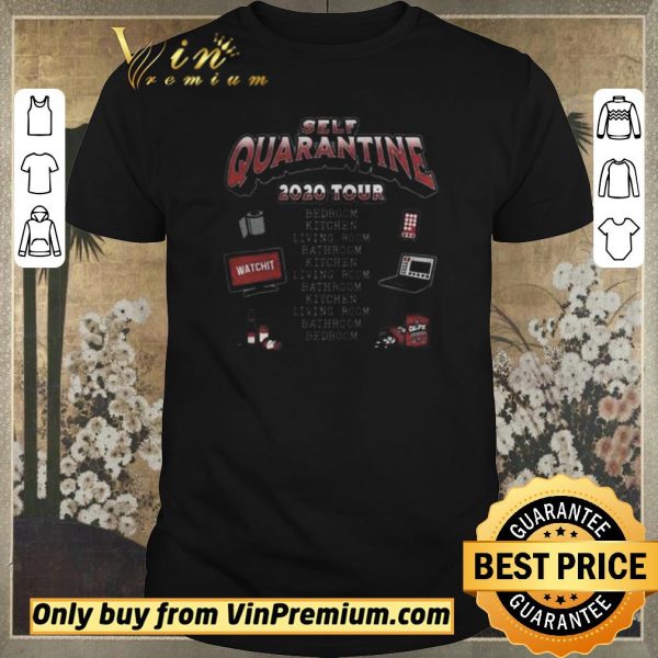 Nice Self Quarantine 2020 Tour shirt sweater