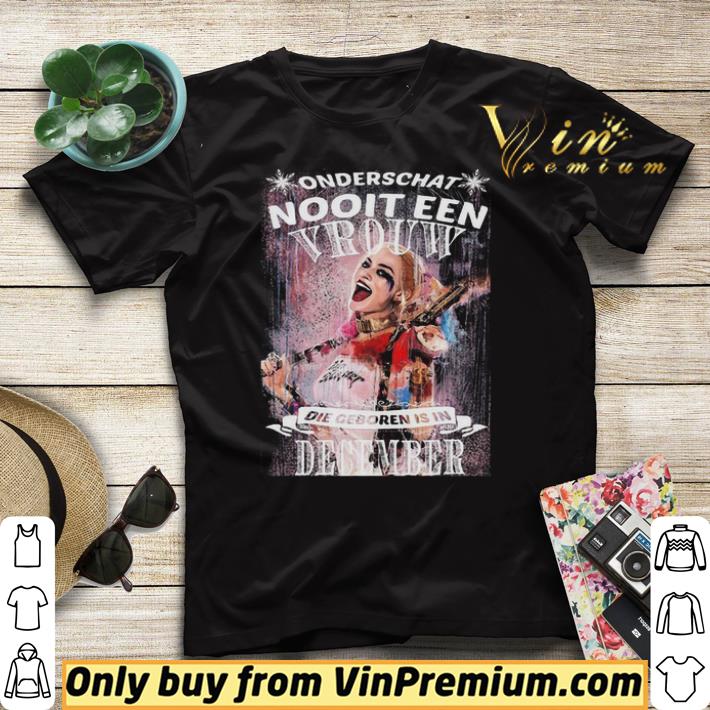34204418 harley quinn onderschat nooit een vrouw die geboren is in december shirt sweater 4 - Harley Quinn Onderschat Nooit Een Vrouw Die Geboren Is In December shirt sweater