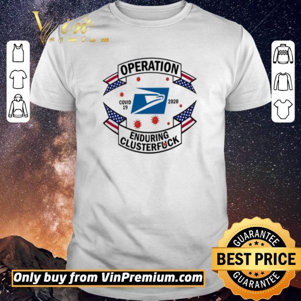 Funny USPS operation enduring clusterfuck shirt sweater