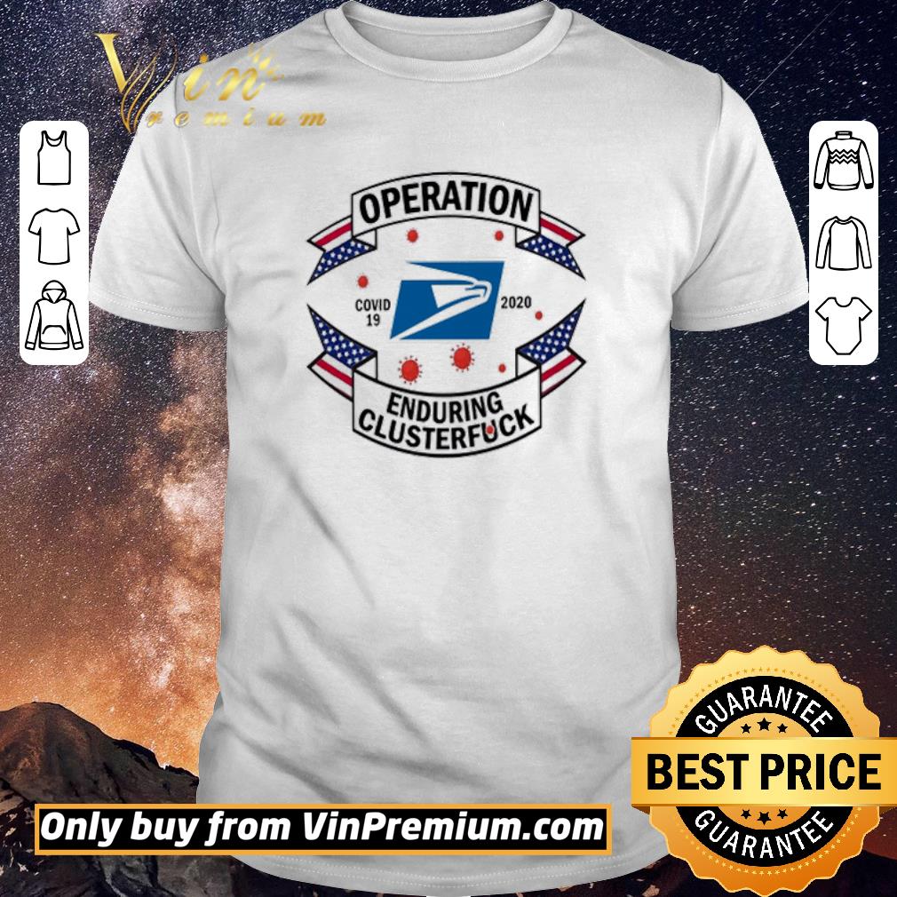 Funny USPS operation enduring clusterfuck shirt sweater