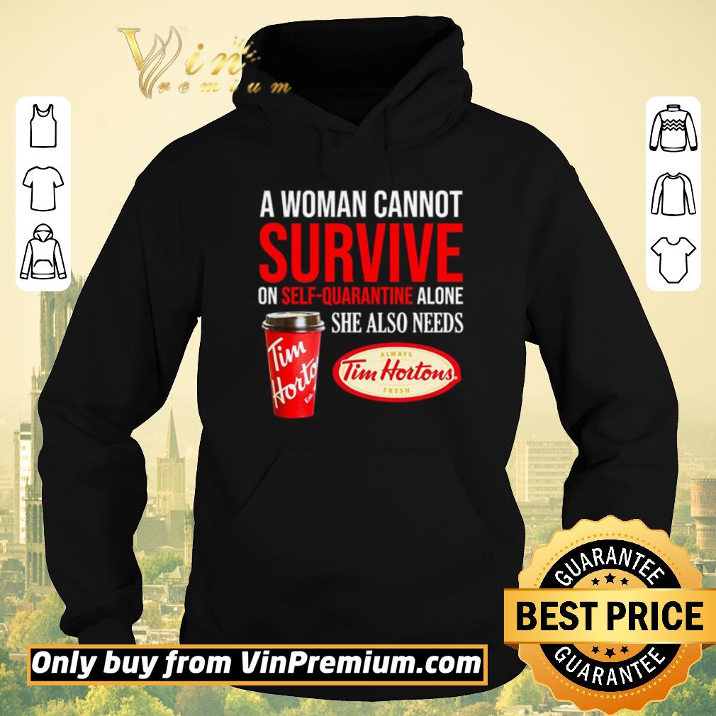 37d907a3 funny a woman cannot survive on self quarantine alone she also needs tim hortons shirt sweater 4 - Funny A woman cannot survive on self-quarantine alone she also needs Tim Hortons shirt sweater