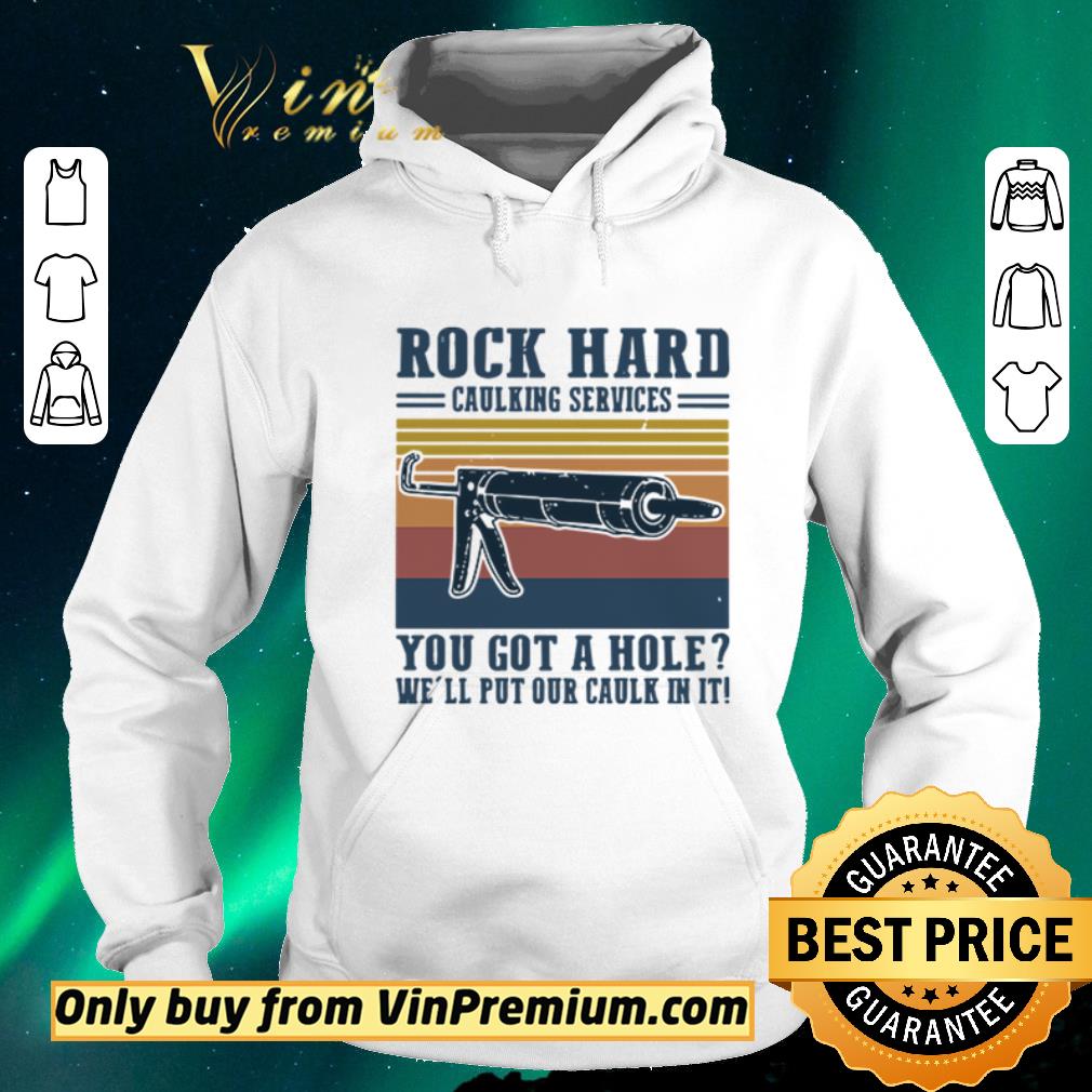 3c4614e1 official rock hard calking services you got a hole we ll put our calk in it shirt sweater 4 - Official Rock hard calking services you got a hole we’ll put our calk in it shirt sweater