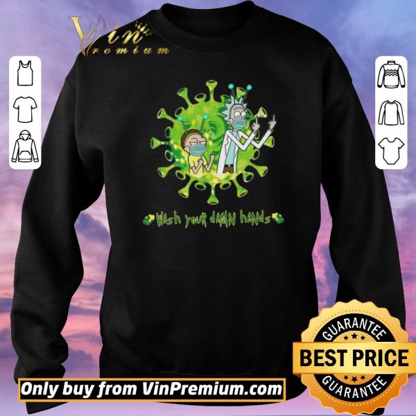 Awesome Rick and Morty Wash hands damn hands shirt sweater