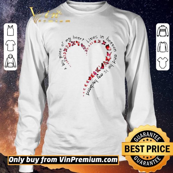 Original Butterfly A Big Piece Of My Heart Lives In Heaven And He Is My Husband shirt sweater