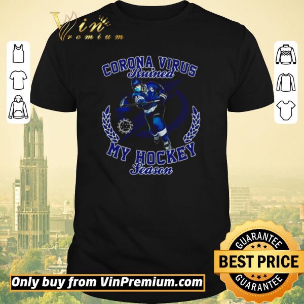 Awesome Tampa Bay Lightning Corona Virus ruined my hockey season shirt sweater