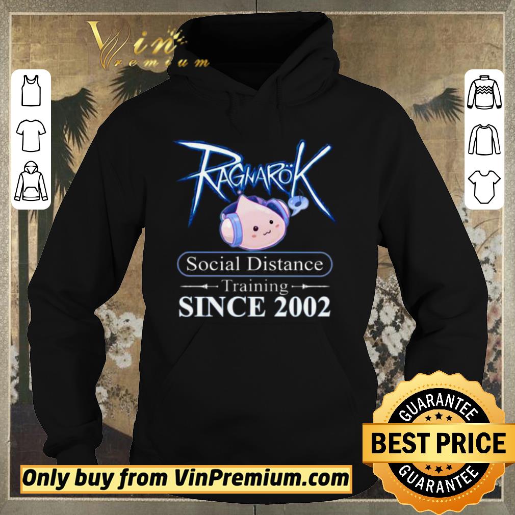 Official Ragnarok social distance Training since 2002 shirt sweater 4620cbac official ragnarok social distance training since 2002 shirt sweater 4 - Official Ragnarok social distance Training since 2002 shirt sweater