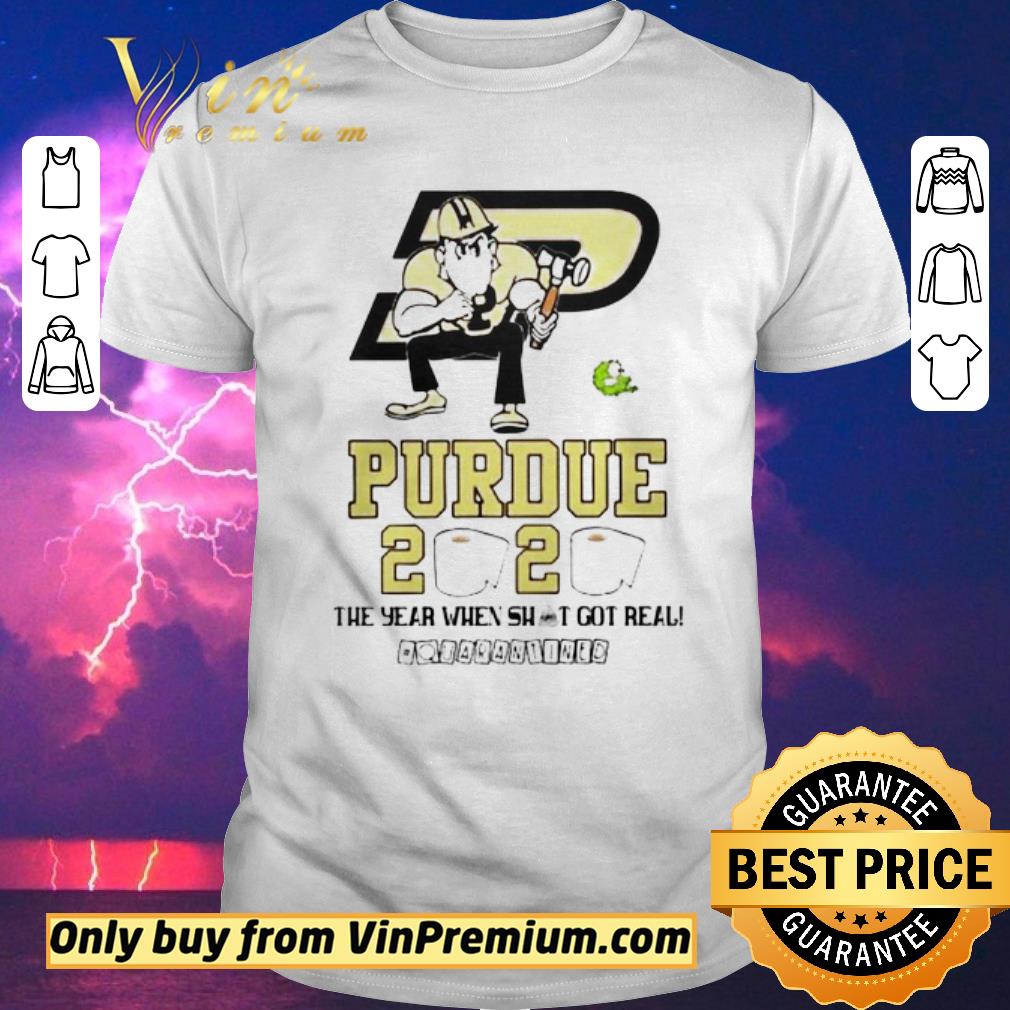 Nice Purdue Boilermakers 2020 the year when shit got real quarantined shirt sweater