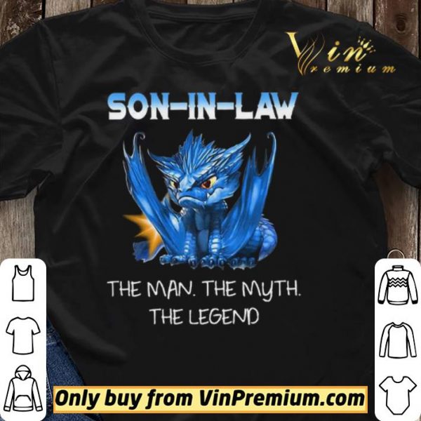 Dragon Son In Law The Man The Myth The Legend shirt sweater