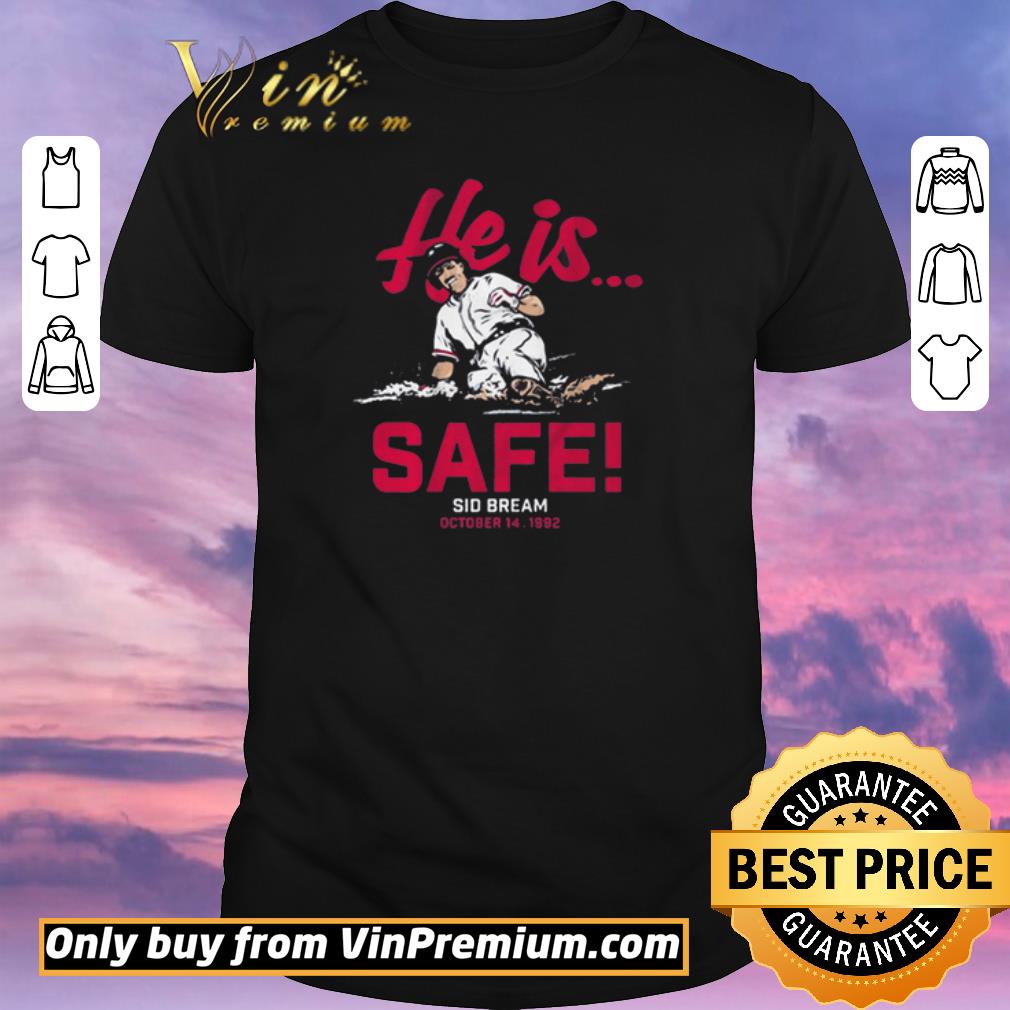 Hot Sid Bream, He is Safe, Atlanta – MLBPAA Licensed shirt sweater