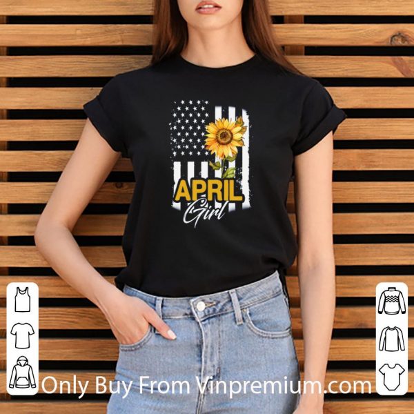 Official American Flag Sunflowers April Girl shirt