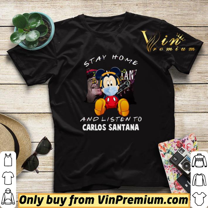 Mickey Mouse Mask Stay Home And Listen To Carlos Santana shirt sweater 5169affb mickey mouse mask stay home and listen to carlos santana shirt sweater 4 - Mickey Mouse Mask Stay Home And Listen To Carlos Santana shirt sweater