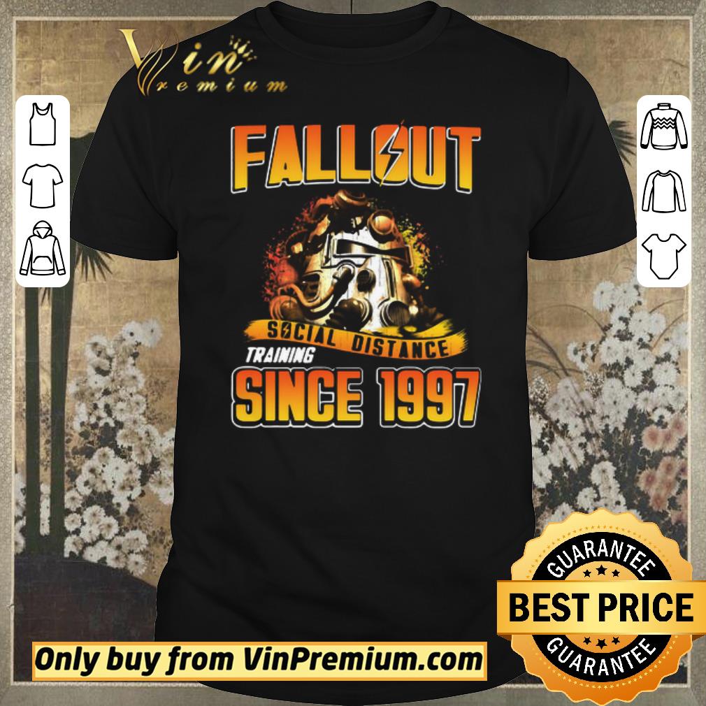 Premium Fallout Social Distance Training Since 1997 shirt sweater