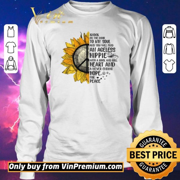 Awesome Sunflower Knock On The Door To My Soul And You Will Find An Ageless Hippie shirt sweater