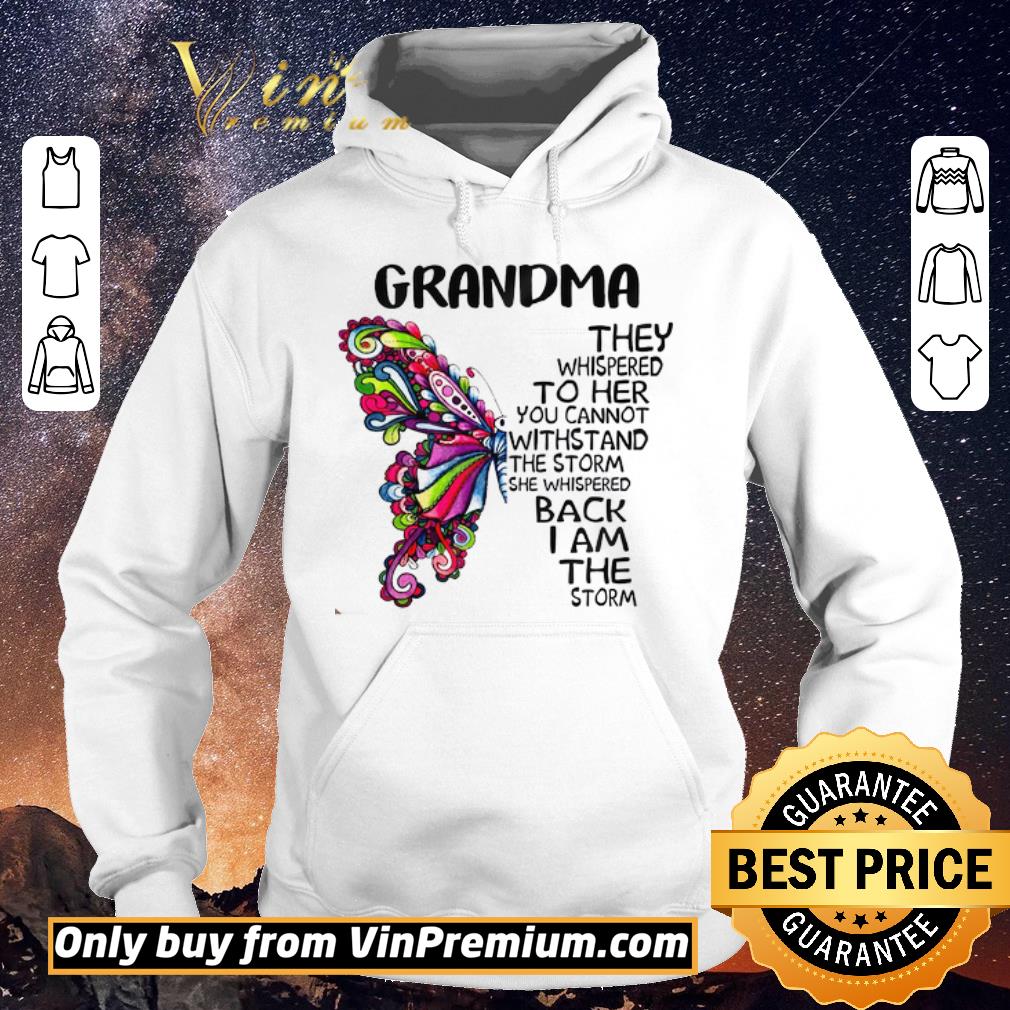 598403a8 funny butterfly grandma they whispered to her you cannot withstand the storm shirt sweater 4 - Funny Butterfly Grandma They Whispered To Her You Cannot Withstand The Storm shirt sweater