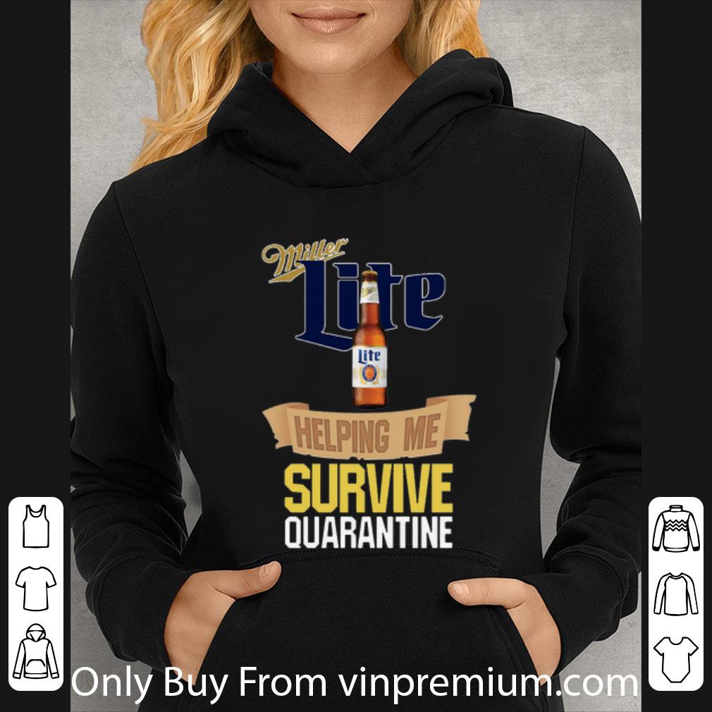 59c460bb great miller lite helping me survive quarantine shirt 4 - Great Miller Lite Helping Me Survive Quarantine shirt