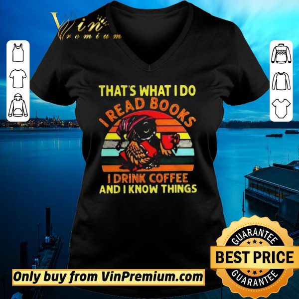 Awesome Owl thats what I do I read books I drink coffee and I know things vintage shirt sweater