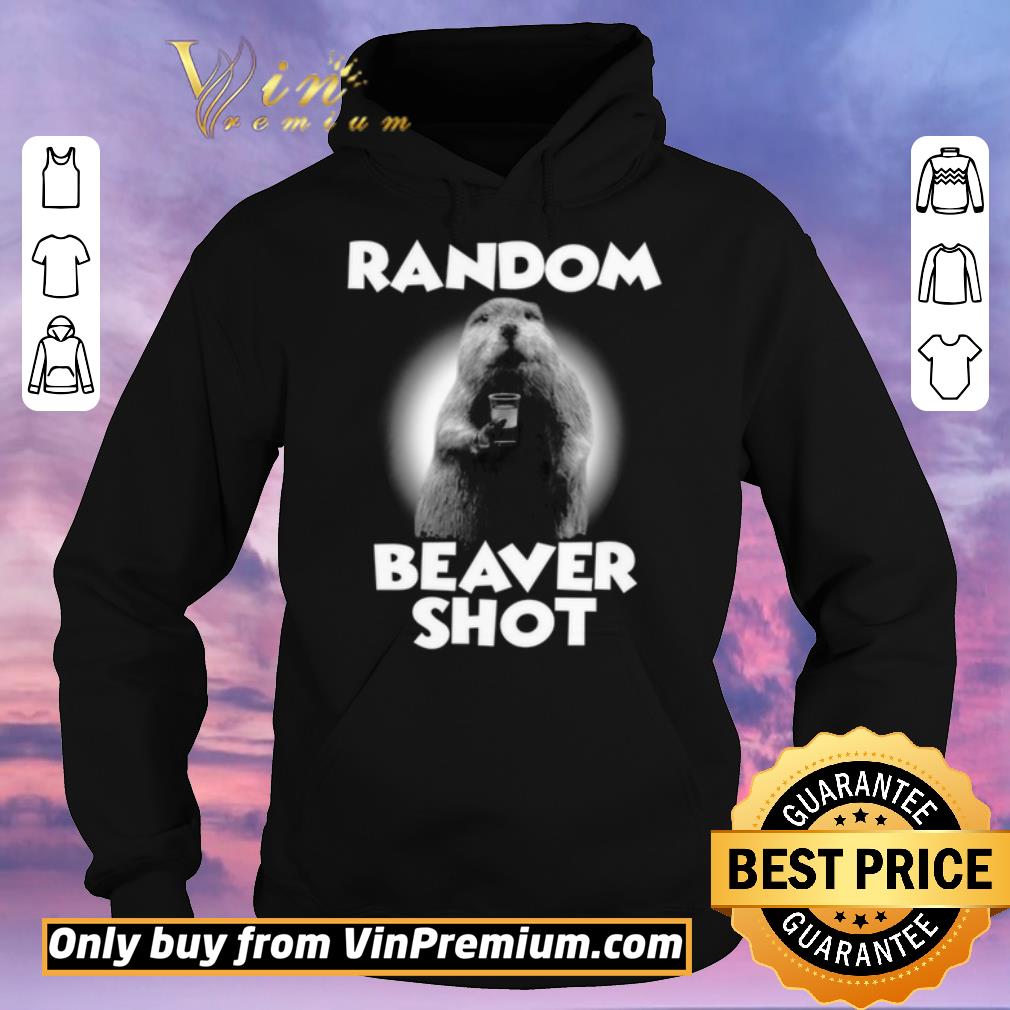 Funny Random Beaver Shot shirt sweater 5db4bb02 funny random beaver shot shirt sweater 4 - Funny Random Beaver Shot shirt sweater