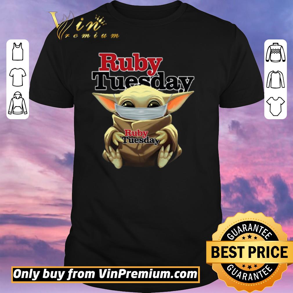 Original Baby Yoda Face Mask Ruby Tuesday shirt sweater Original Baby Yoda Face Mask Ruby Tuesday shirt sweater