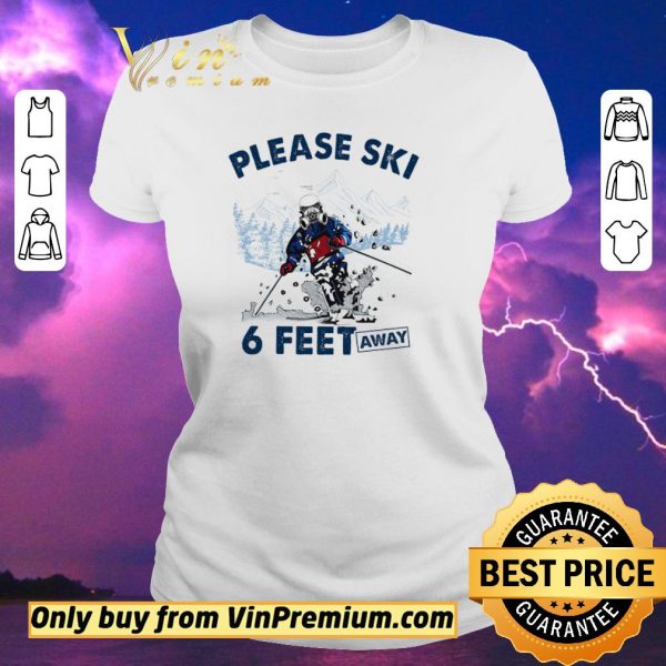 Funny Skiers Mask Please Ski 6 Feet Away shirt sweater