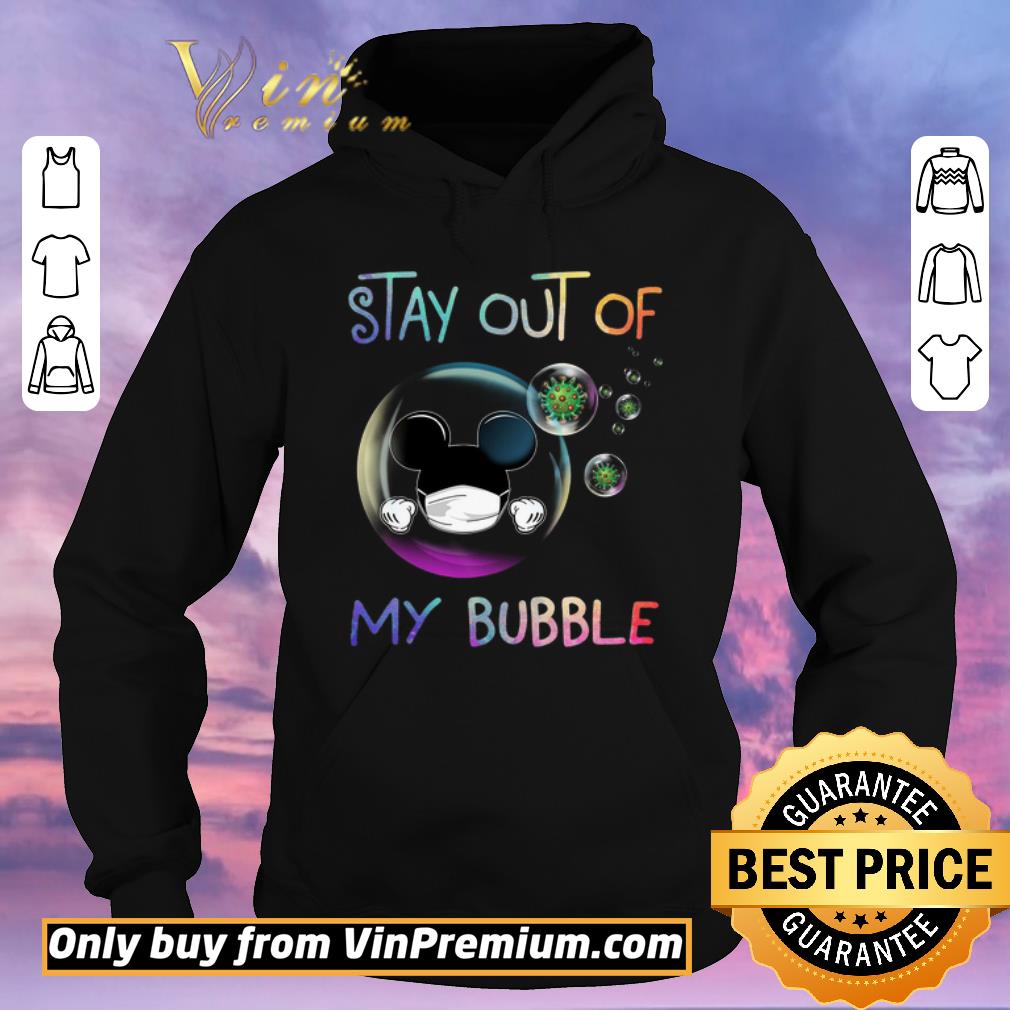Funny Mickey Mouse Mask Stay Out Of My Bubble Coronavirus shirt sweater 68e9390a funny mickey mouse mask stay out of my bubble coronavirus shirt sweater 4 - Funny Mickey Mouse Mask Stay Out Of My Bubble Coronavirus shirt sweater