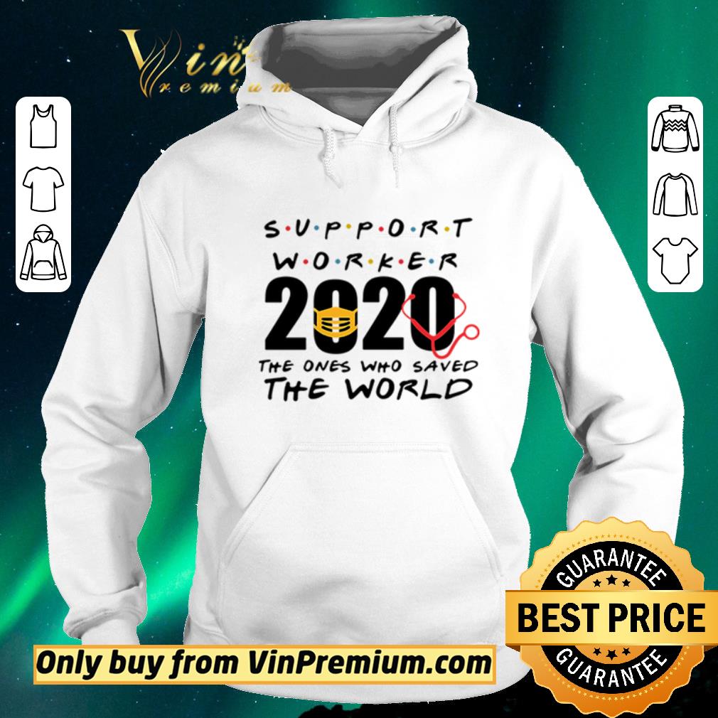 Awesome Support Worker 2020 the ones who saved the world shirt sweater 6bcce9fa awesome support worker 2020 the ones who saved the world shirt sweater 4 - Awesome Support Worker 2020 the ones who saved the world shirt sweater