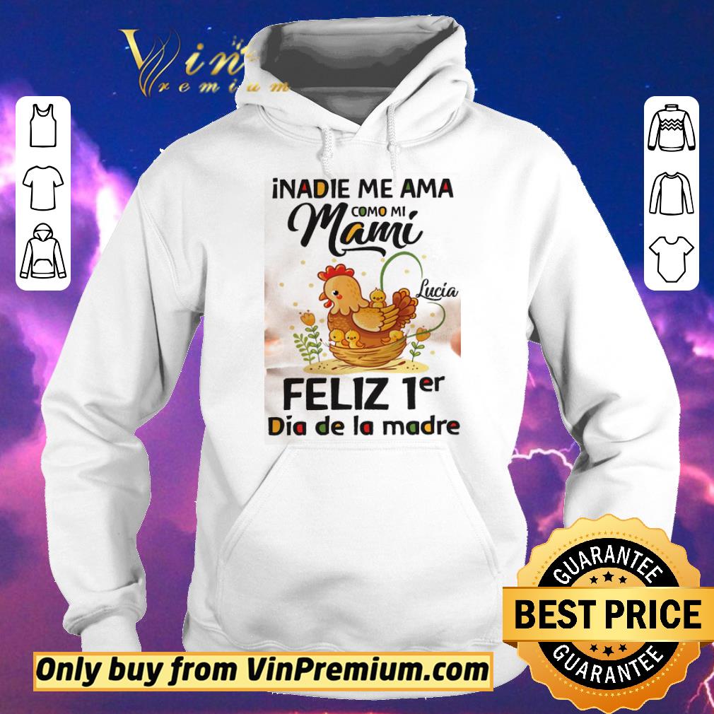 705a7f13 official nadie me ama como mi mami lucia feliz 1er dia de la madre shirt sweater 4 - Official nadie Me Ama Como Mi Mami Lucia Feliz 1er Dia De La Madre shirt sweater