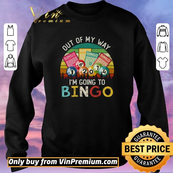 Premium Out Of My Way I'm Going To Bingo Vintage shirt sweater