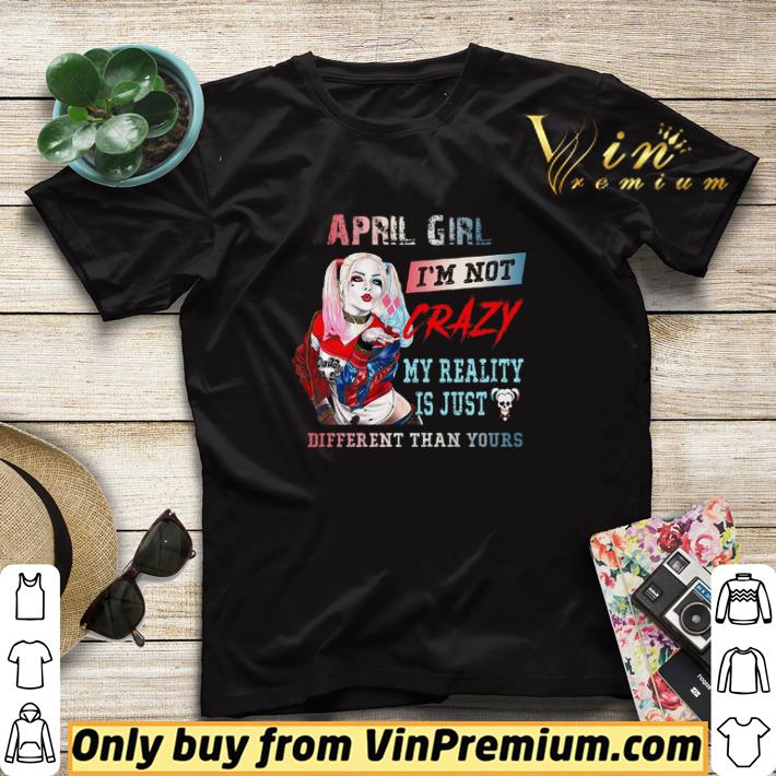 754fe465 harley quinn april girl i m not crazy my reality is just different than yours shirt sweater 4 - Harley Quinn April Girl I'm Not Crazy My Reality Is Just Different Than Yours shirt sweater