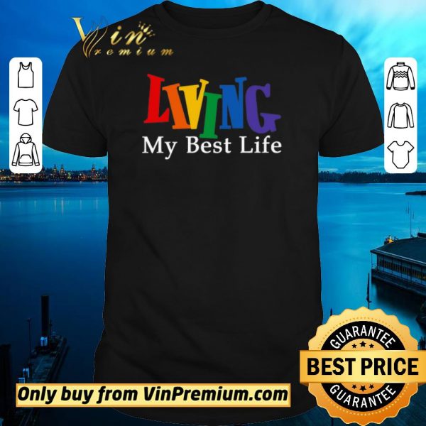 Hot Living My Best Life shirt sweater