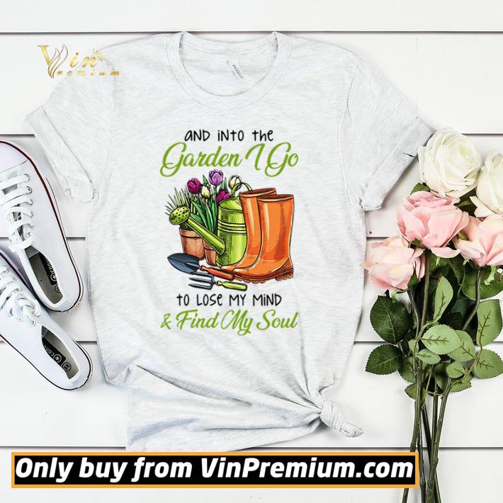 787eeb36 and into the garden i go to lose my mind and find my soul shirt sweater 4 - And into the garden I go to lose my mind and find my soul shirt sweater