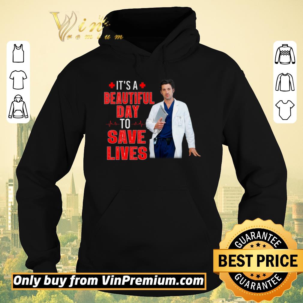 Original Doctor It's A Beautiful Day To Save Lives shirt sweater 78e79ca0 original doctor it s a beautiful day to save lives shirt sweater 4 - Original Doctor It's A Beautiful Day To Save Lives shirt sweater