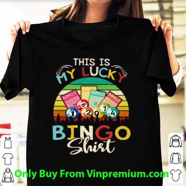 Premium Vintage This Is My Lucky Bingo shirt