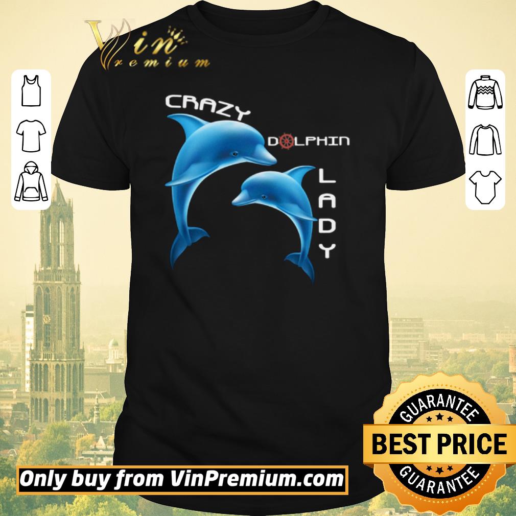Nice Crazy Dolphin Lady shirt sweater