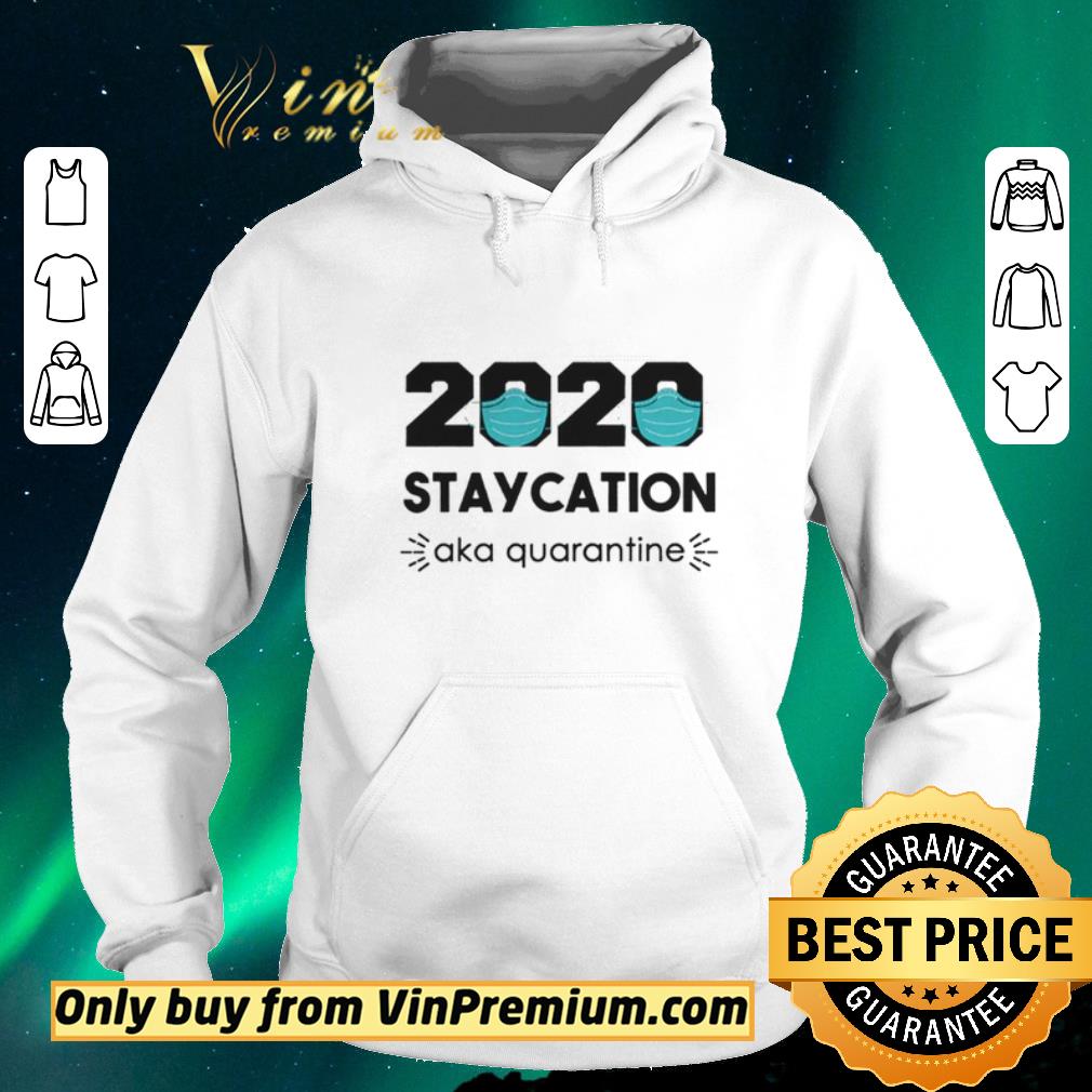 Pretty 2020 Staycation AKA Quarantine Social Distancing Quarantine Introvert shirt sweater 821aa640 pretty 2020 staycation aka quarantine social distancing quarantine introvert shirt sweater 4 - Pretty 2020 Staycation AKA Quarantine Social Distancing Quarantine Introvert shirt sweater