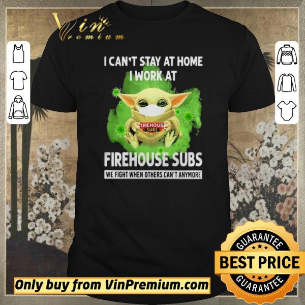 Official I cant stay home I work at Firehouse Subs we fight when others cant anymore shirt sweater