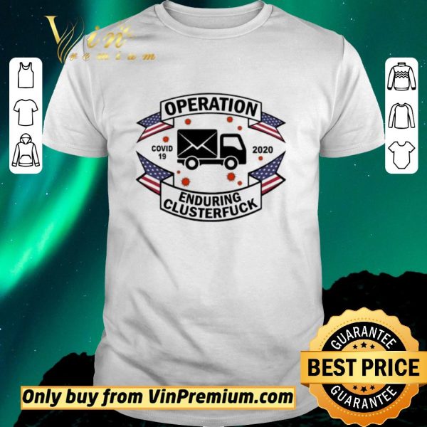 Awesome Postal Worker Operation Covid 19 2020 enduring clusterfuck shirt sweater