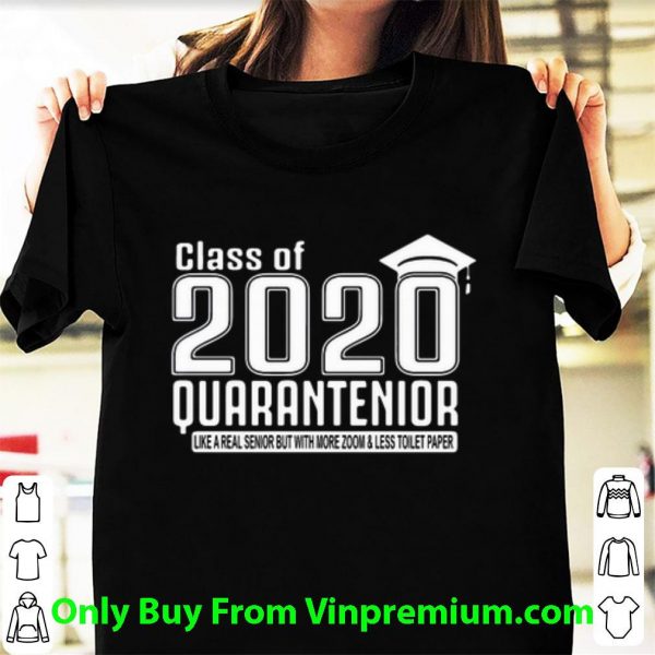 Nice Class Of 2020 Quarantenior Graduation shirt