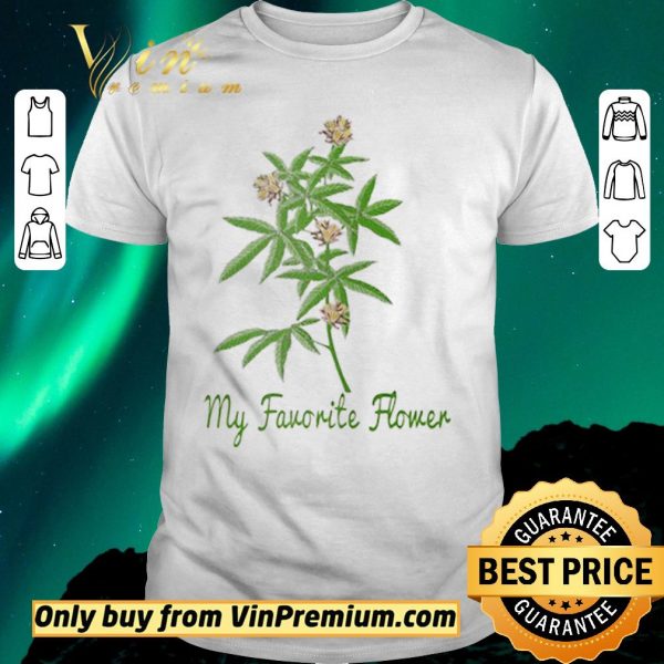 Awesome Cannabis my favorite flower shirt sweater