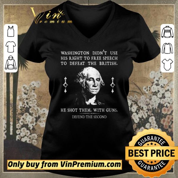 Original Washington Didn't Use His Right To Free Speech To Defeat The British shirt sweater